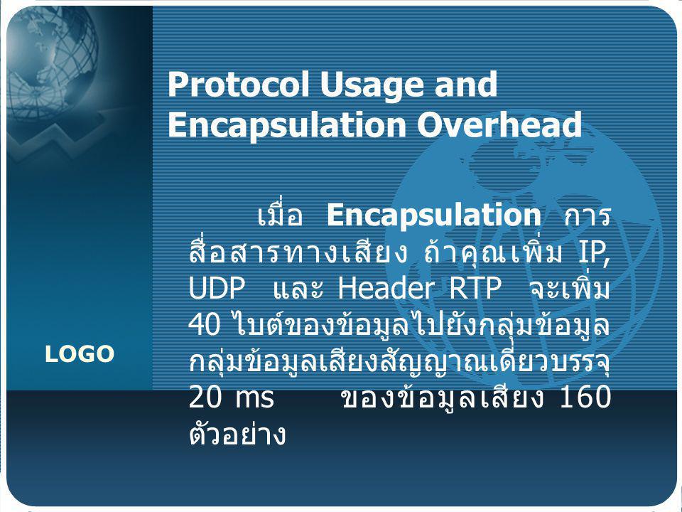 Protocol Usage and Encapsulation Overhead
