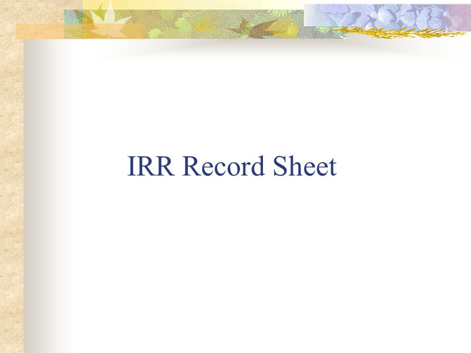IRR Record Sheet
