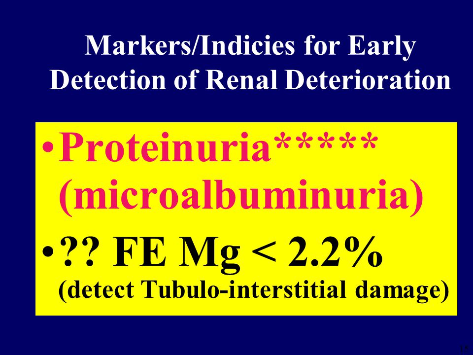 Markers/Indicies for Early Detection of Renal Deterioration