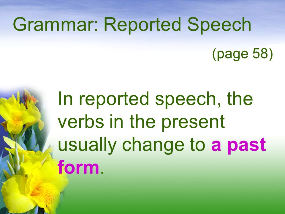 Grammar: Reported Speech
