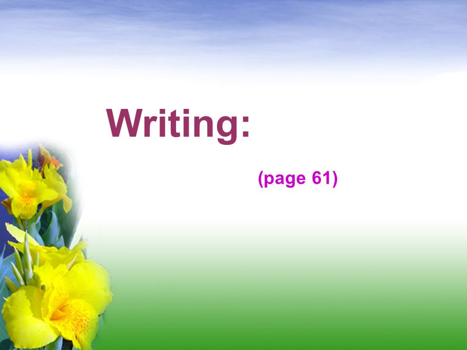 Writing: (page 61)