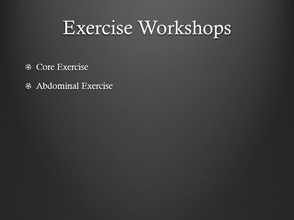 Exercise Workshops Core Exercise Abdominal Exercise