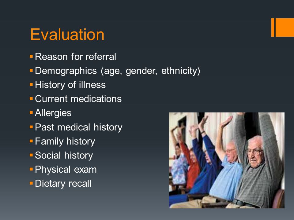 Evaluation Reason for referral Demographics (age, gender, ethnicity)