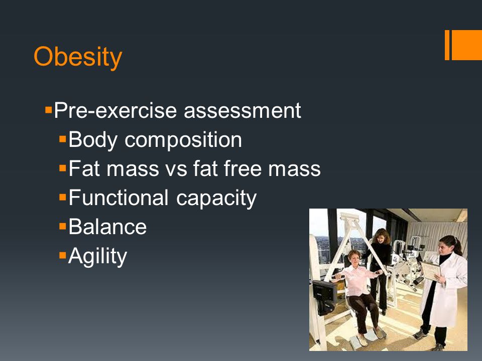 Obesity Pre-exercise assessment Body composition