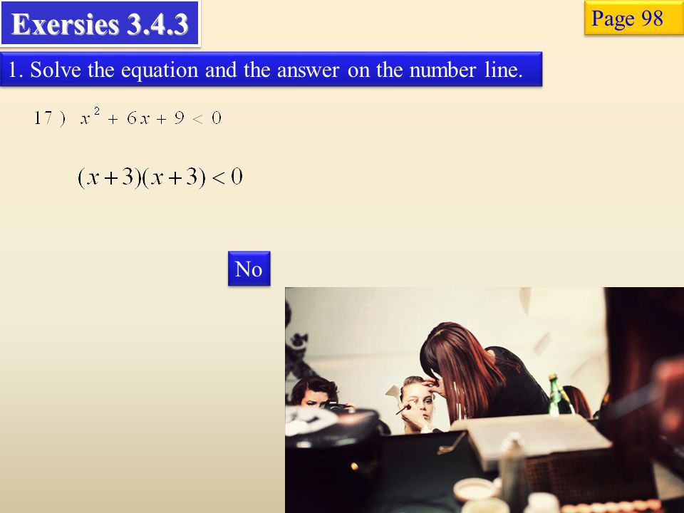 Exersies Page Solve the equation and the answer on the number line. No