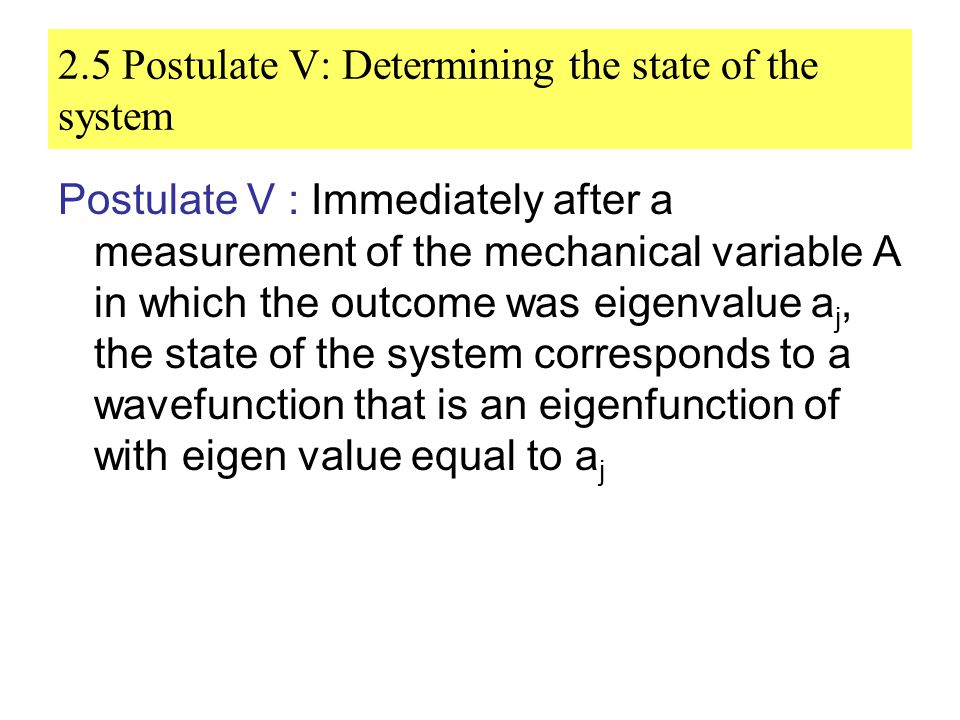2.5 Postulate V: Determining the state of the system