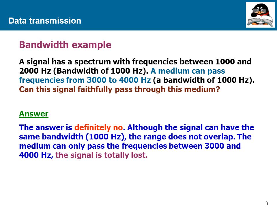 Bandwidth example Data transmission