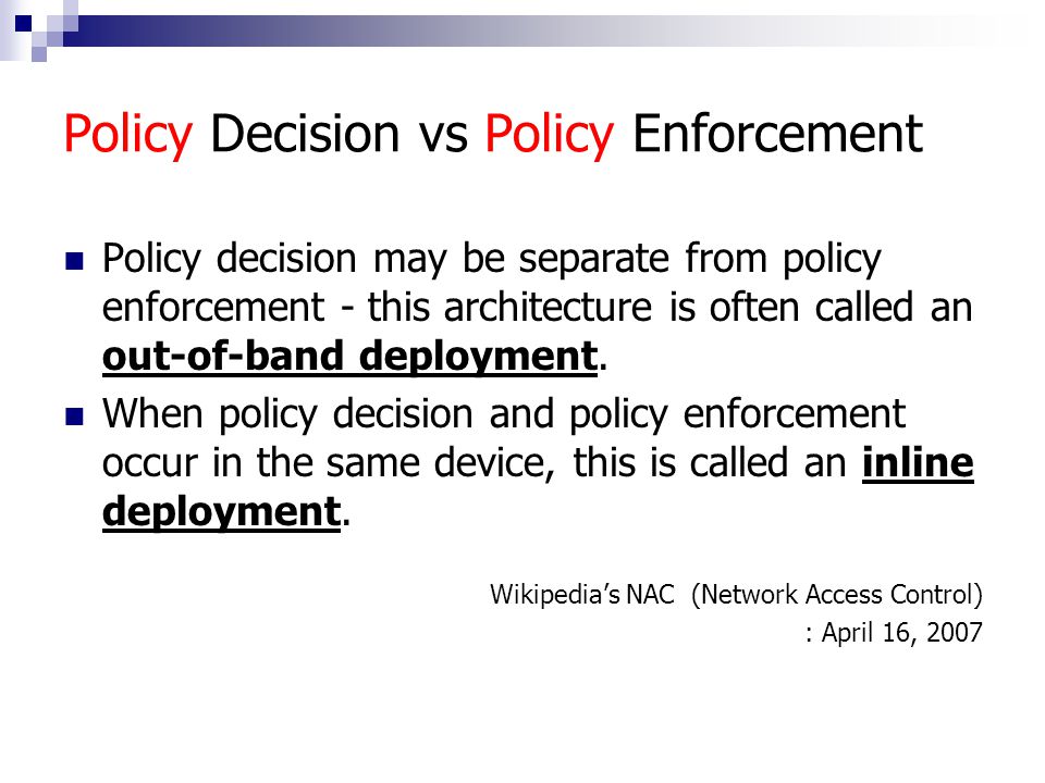 Policy Decision vs Policy Enforcement