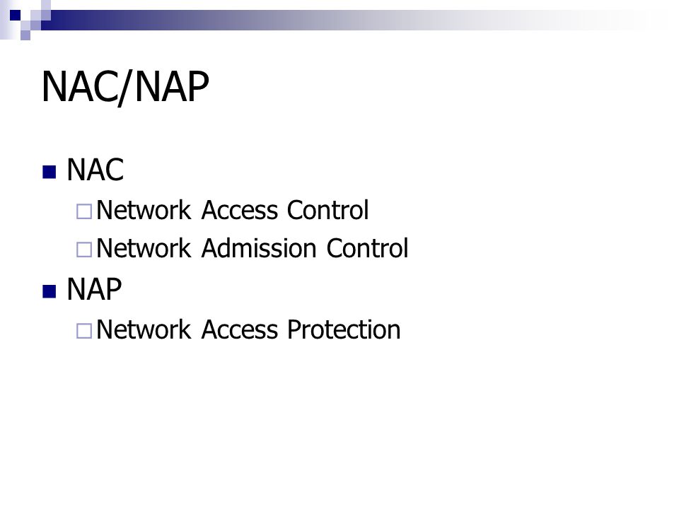 NAC/NAP NAC NAP Network Access Control Network Admission Control