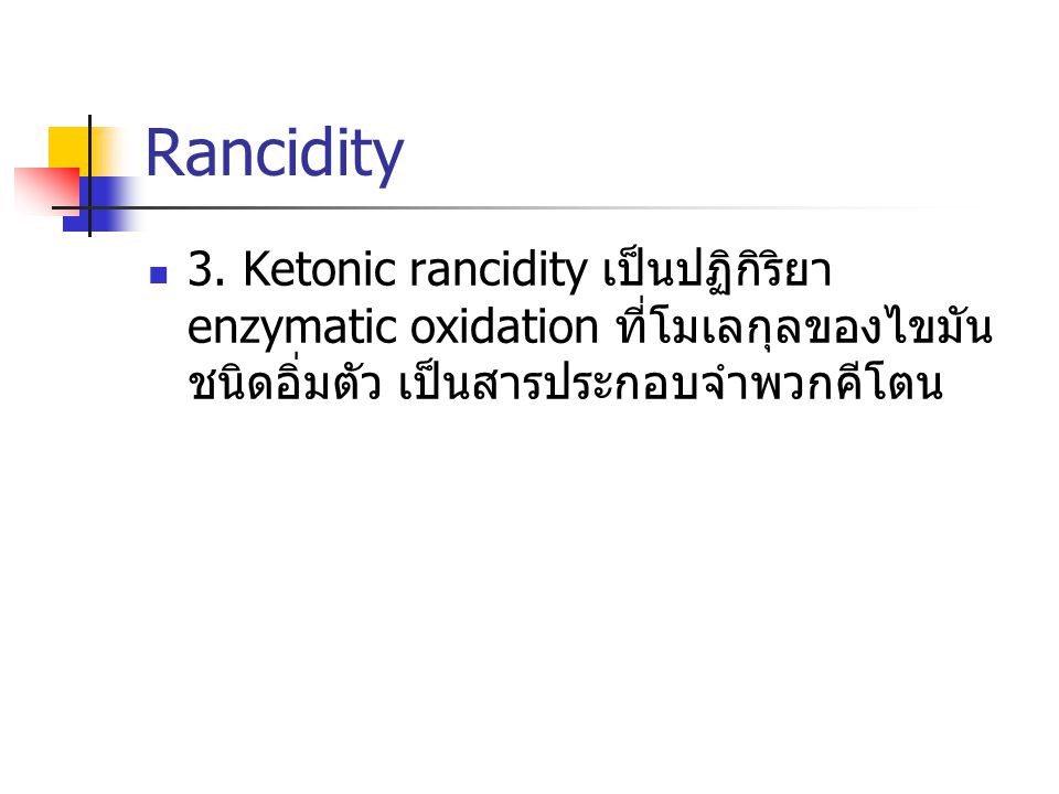 Rancidity 3.