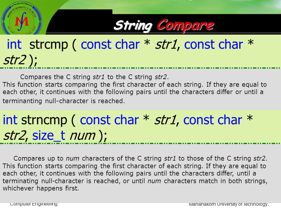 int strcmp ( const char * str1, const char * str2 );