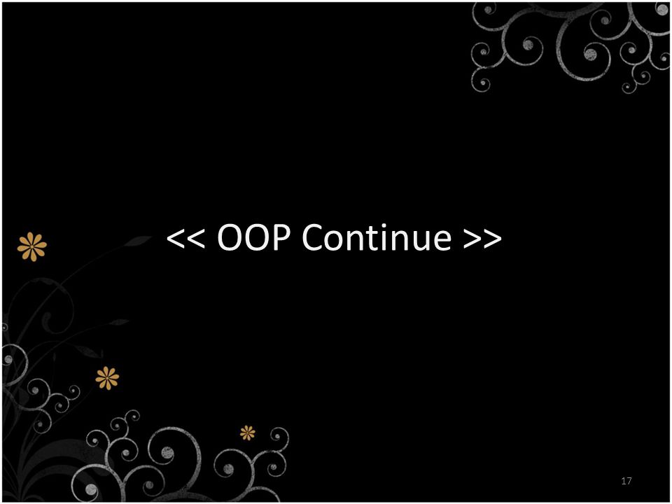 << OOP Continue >>