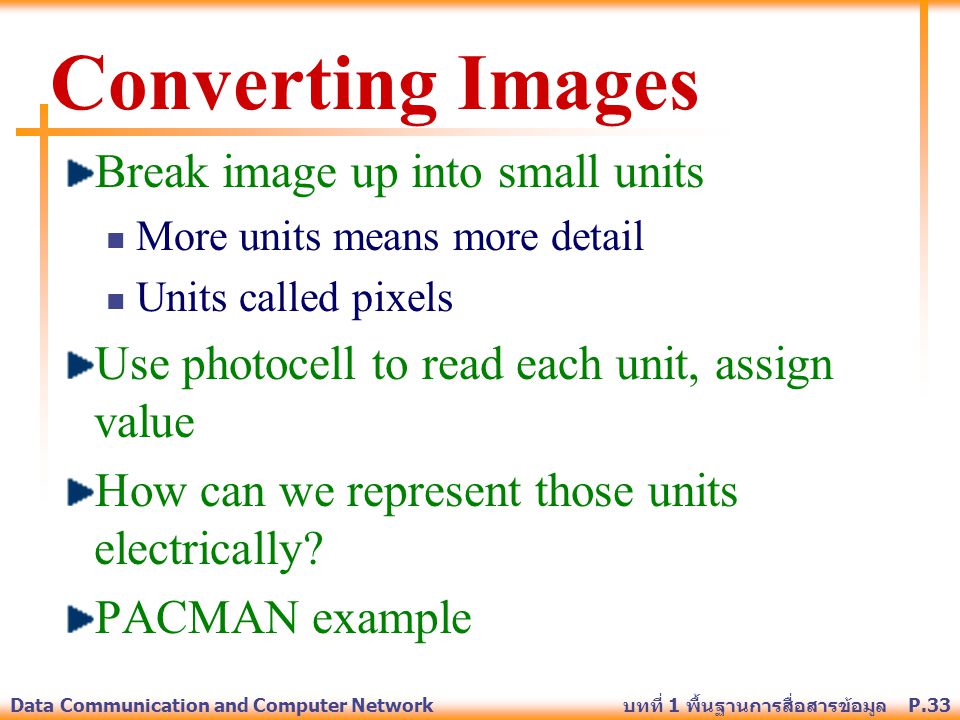 Converting Images Break image up into small units