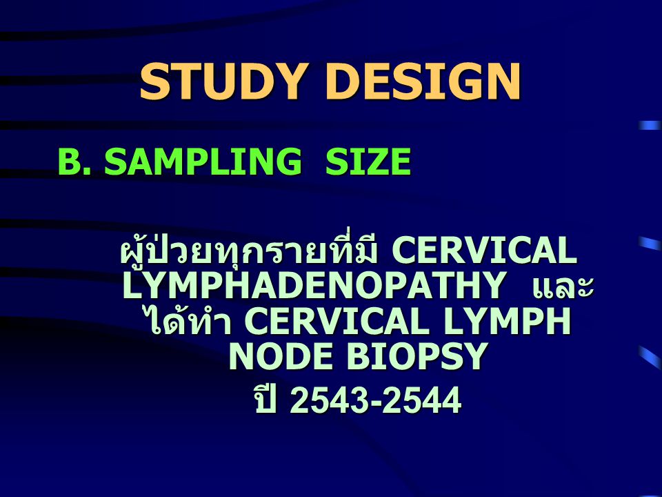 STUDY DESIGN B. SAMPLING SIZE