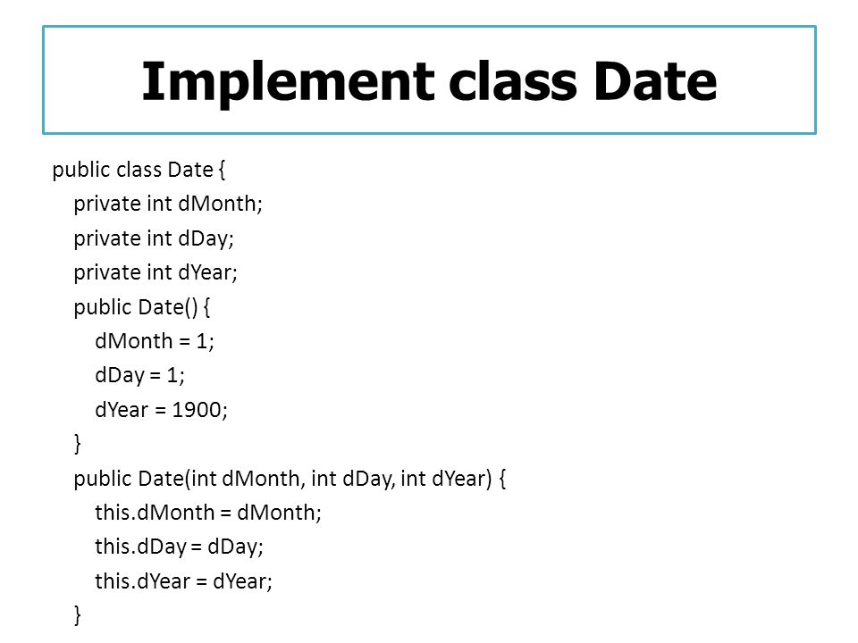Implement class Date