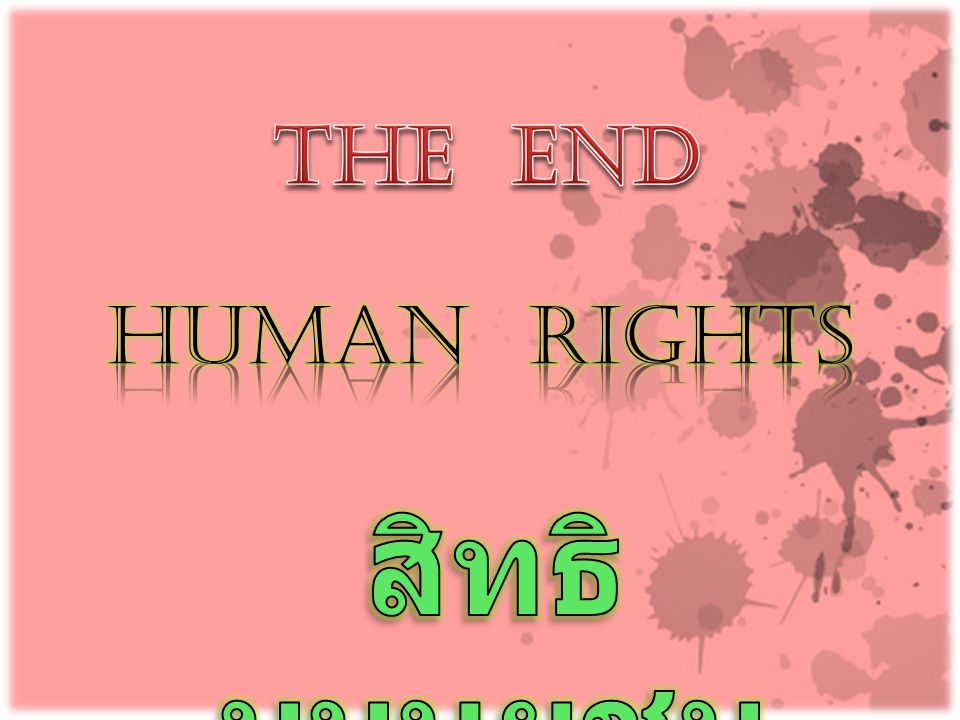The End HUMAN RIGHTS สิทธิมนุษยชน