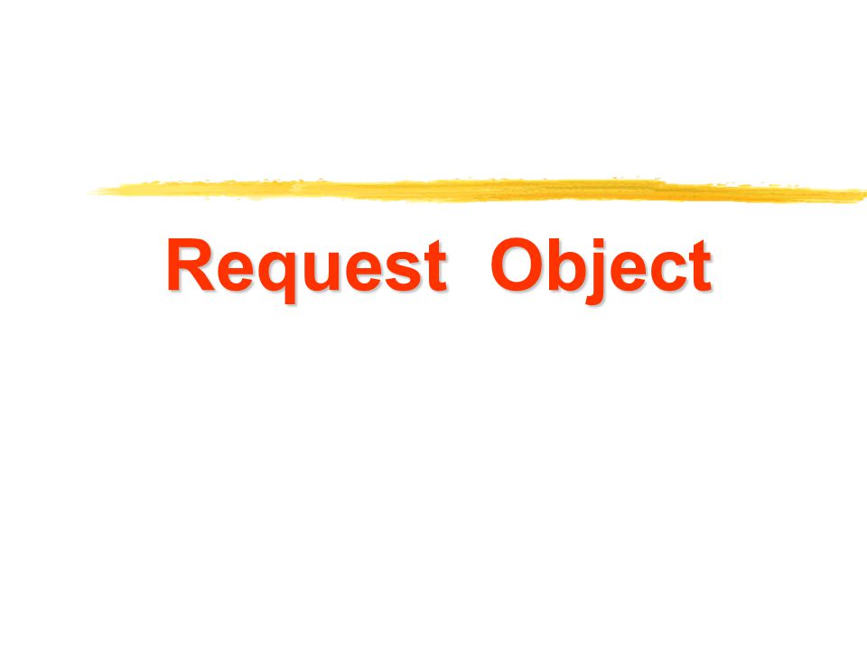Request Object