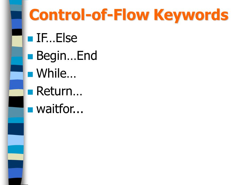 Control-of-Flow Keywords