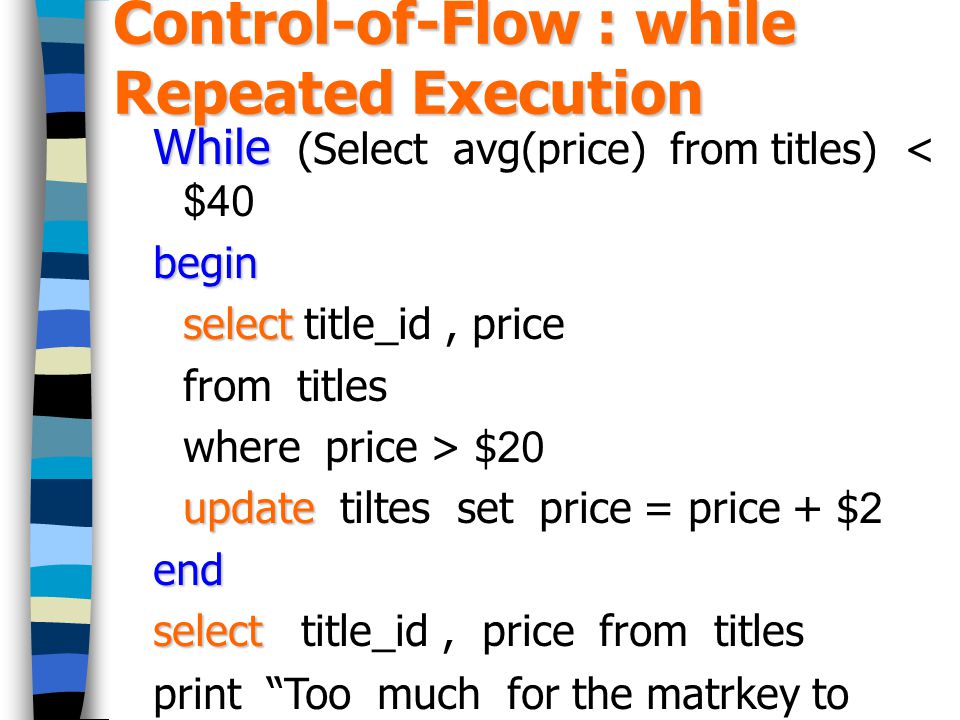 Control-of-Flow : while Repeated Execution