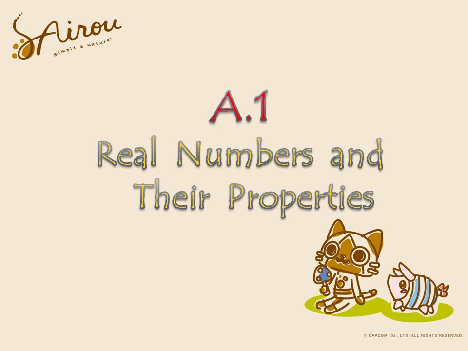 A.1 Real Numbers and Their Properties