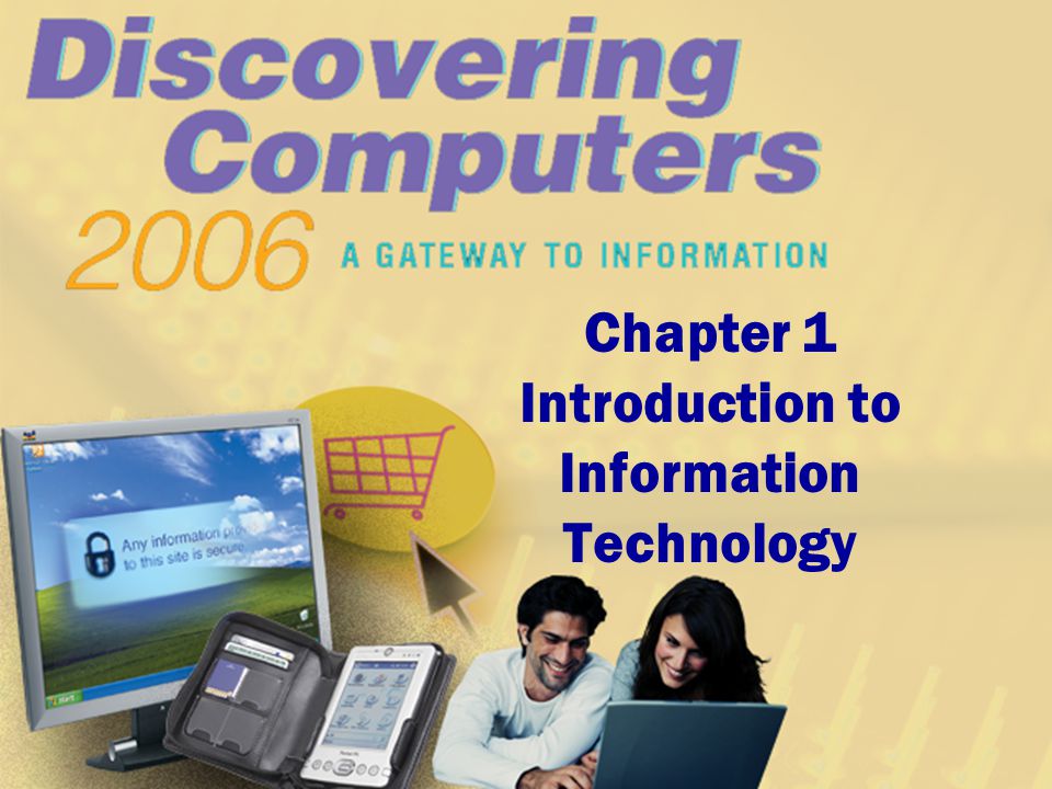 Chapter 1 Introduction to Information Technology