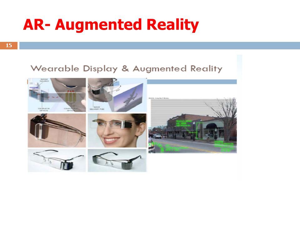AR- Augmented Reality
