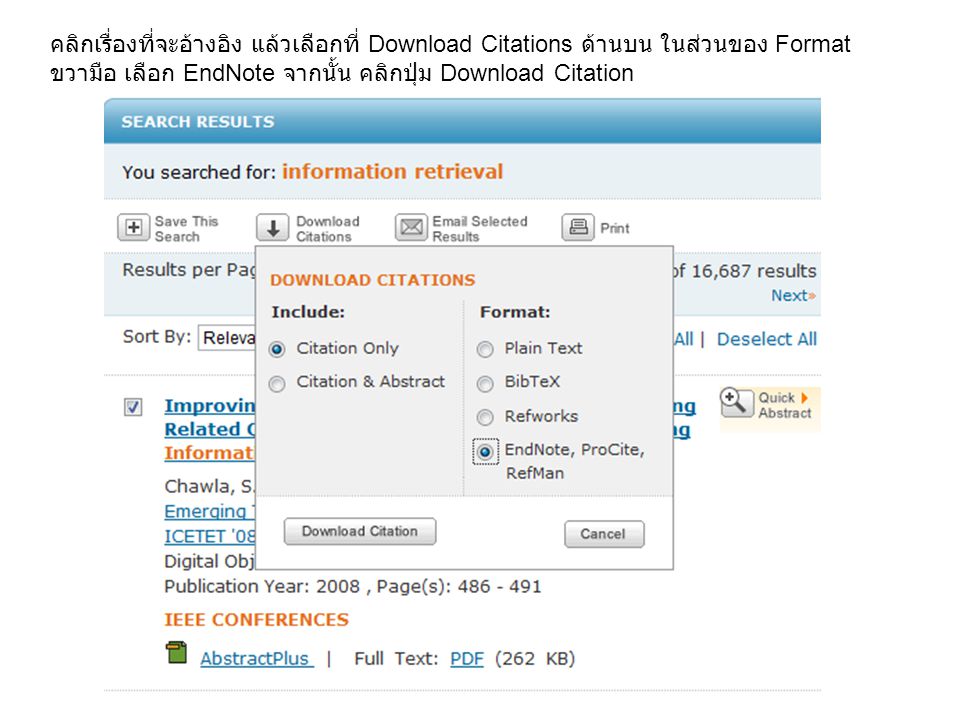 คลิกเรื่องที่จะอ้างอิง แล้วเลือกที่ Download Citations ด้านบน ในส่วนของ Format ขวามือ เลือก EndNote จากนั้น คลิกปุ่ม Download Citation