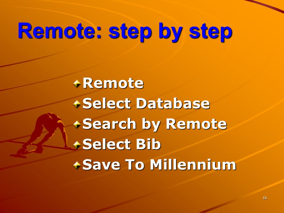 Remote: step by step Remote Select Database Search by Remote