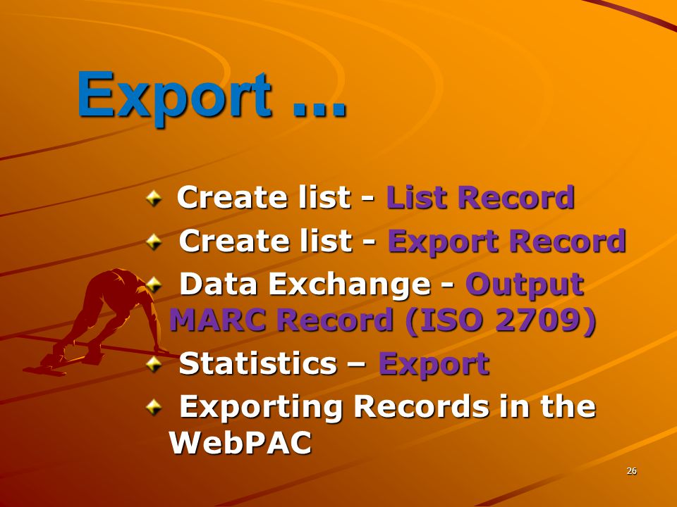 Export ... Create list - List Record Create list - Export Record