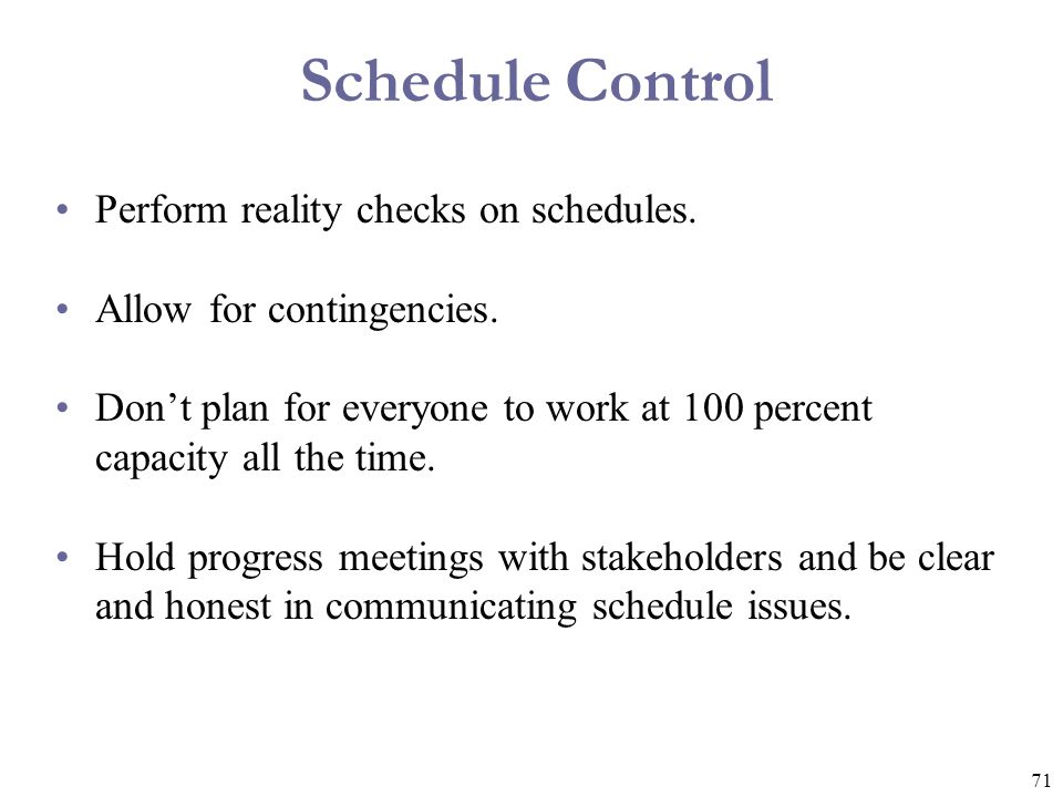 Schedule Control Perform reality checks on schedules.