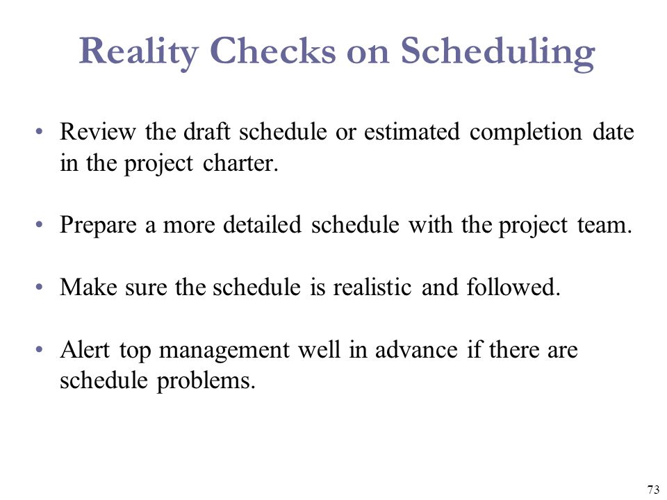 Reality Checks on Scheduling