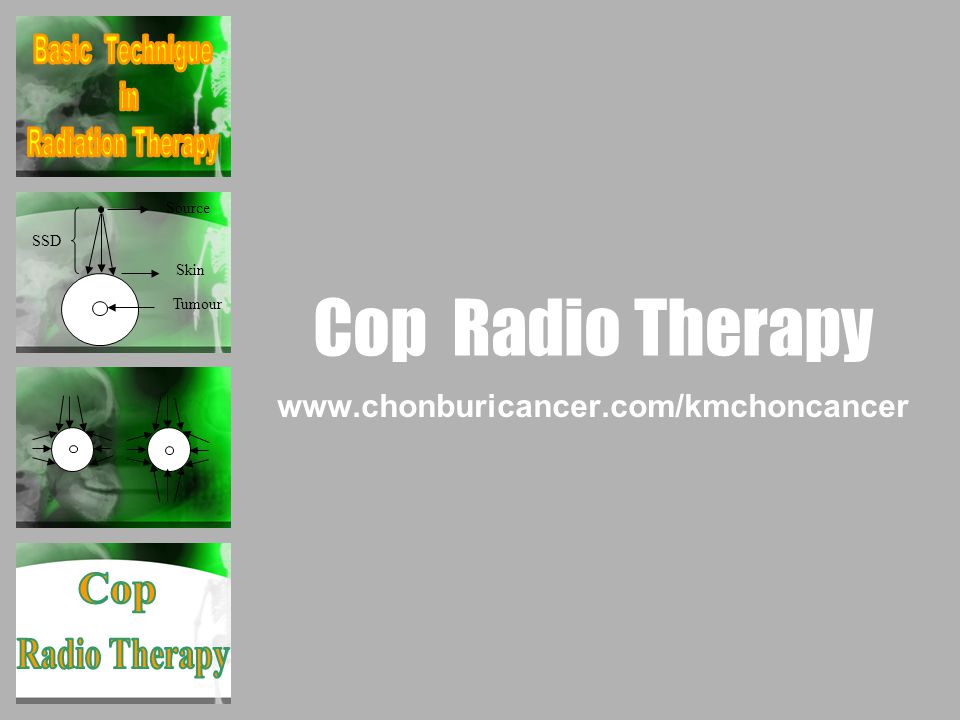 Cop Radio Therapy Cop Radio Therapy Basic Technigue in