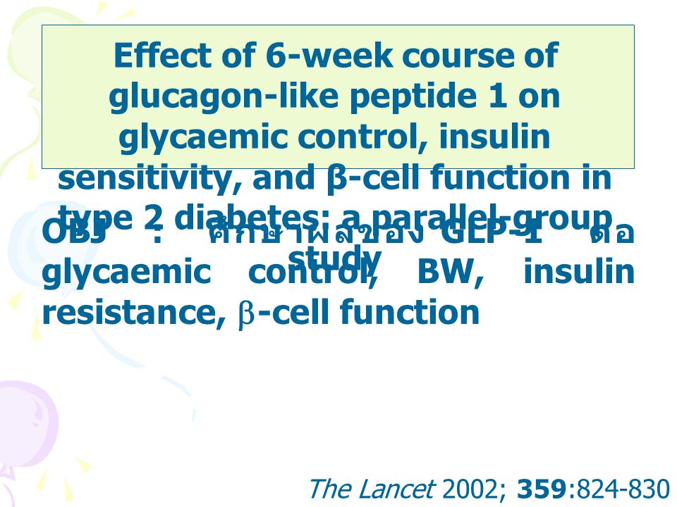 Effect of 6-week course of glucagon-like peptide 1 on glycaemic control, insulin sensitivity, and β-cell function in type 2 diabetes: a parallel-group study