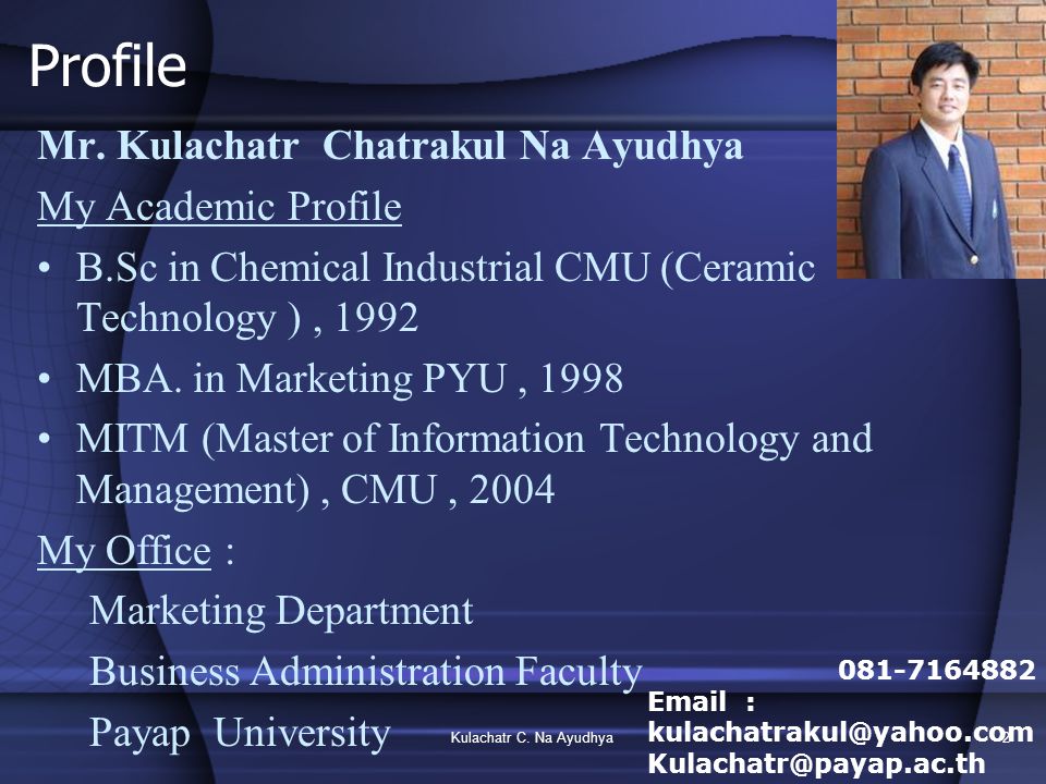 Profile Mr. Kulachatr Chatrakul Na Ayudhya My Academic Profile