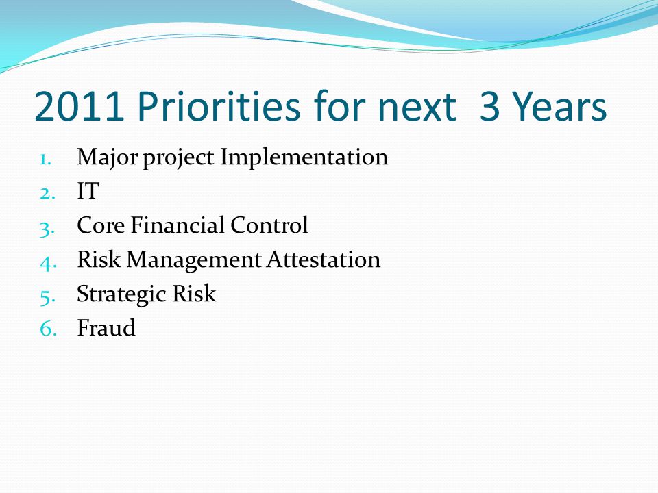 2011 Priorities for next 3 Years