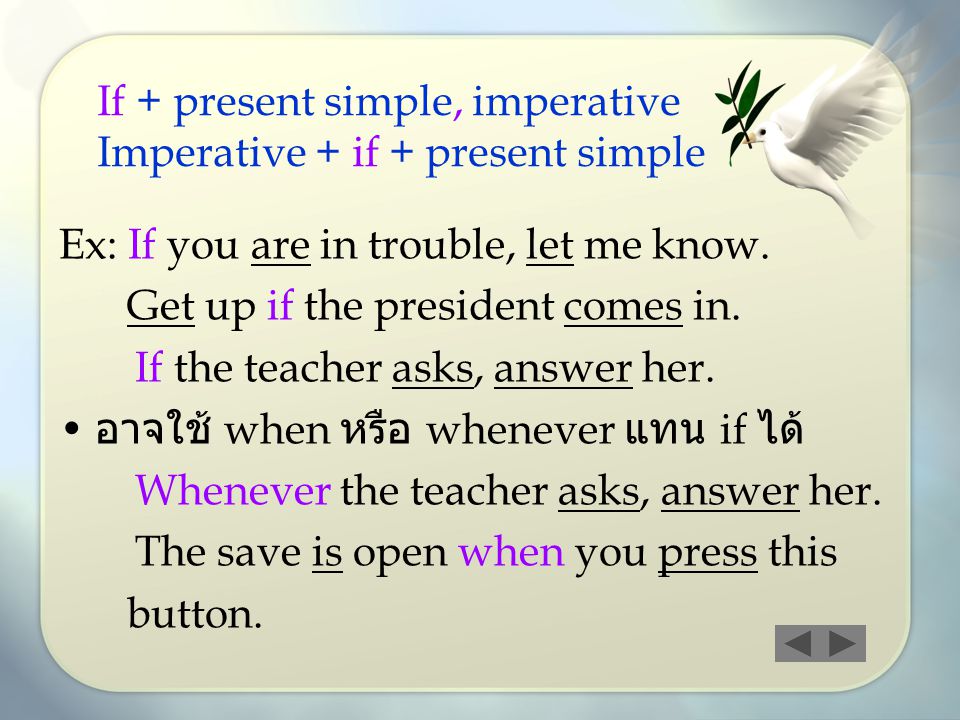 If + present simple, imperative Imperative + if + present simple