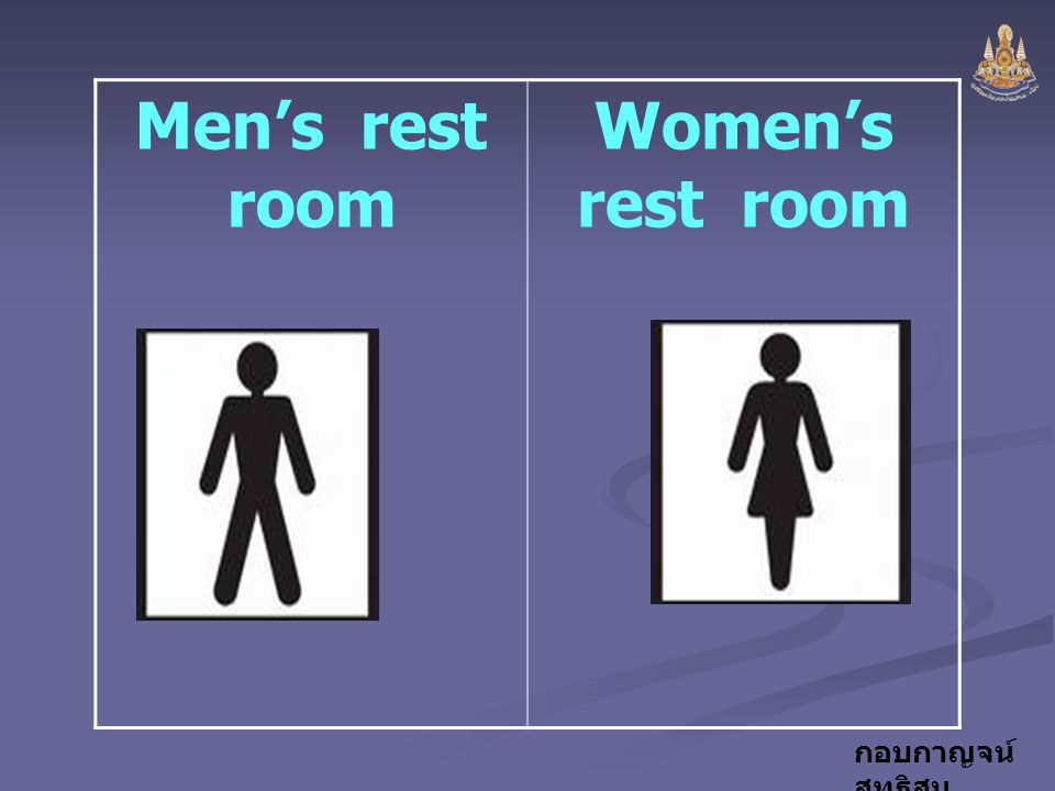 Men’s rest room Women’s rest room