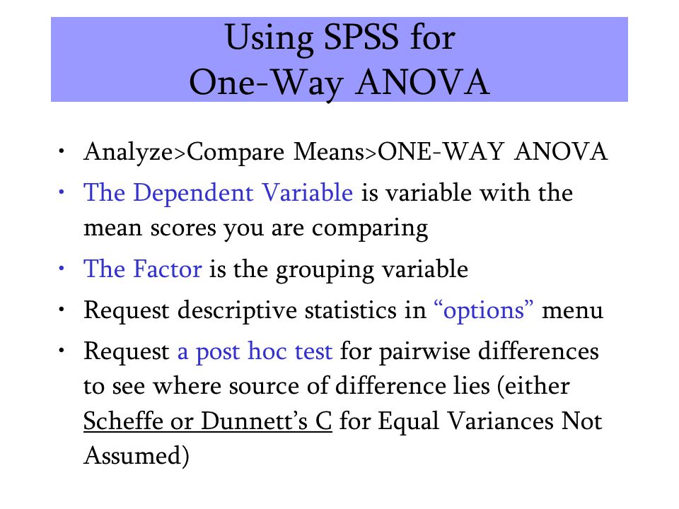 Using SPSS for One-Way ANOVA