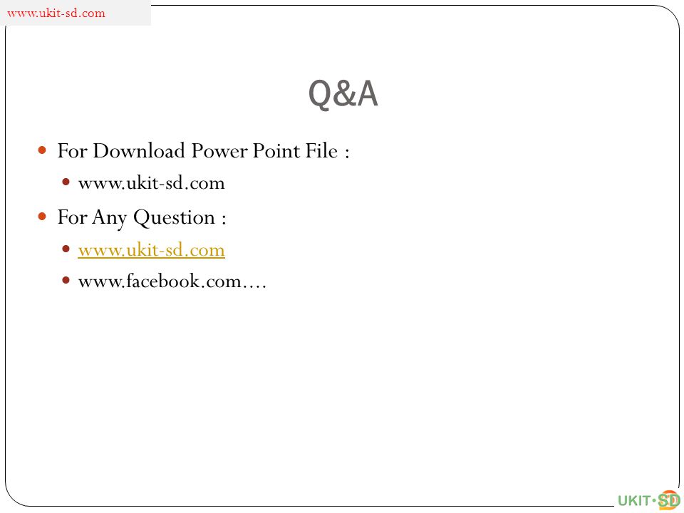 Q&A For Download Power Point File : For Any Question :