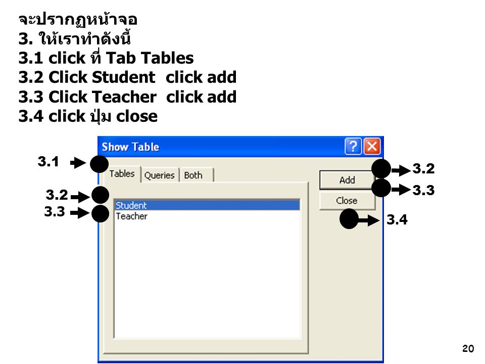3.2 Click Student click add 3.3 Click Teacher click add