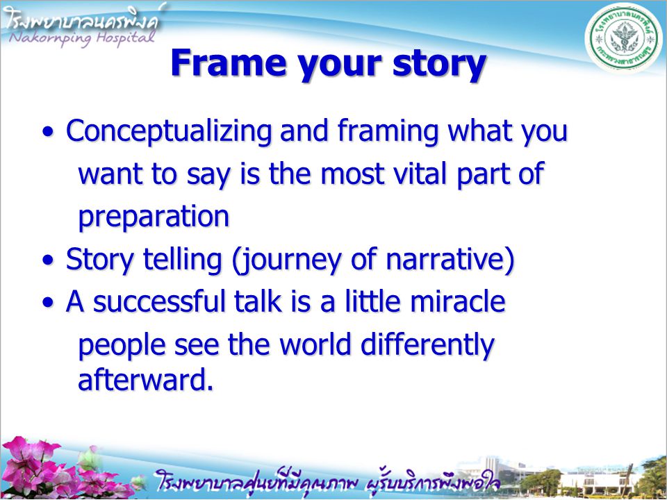 Frame your story Conceptualizing and framing what you