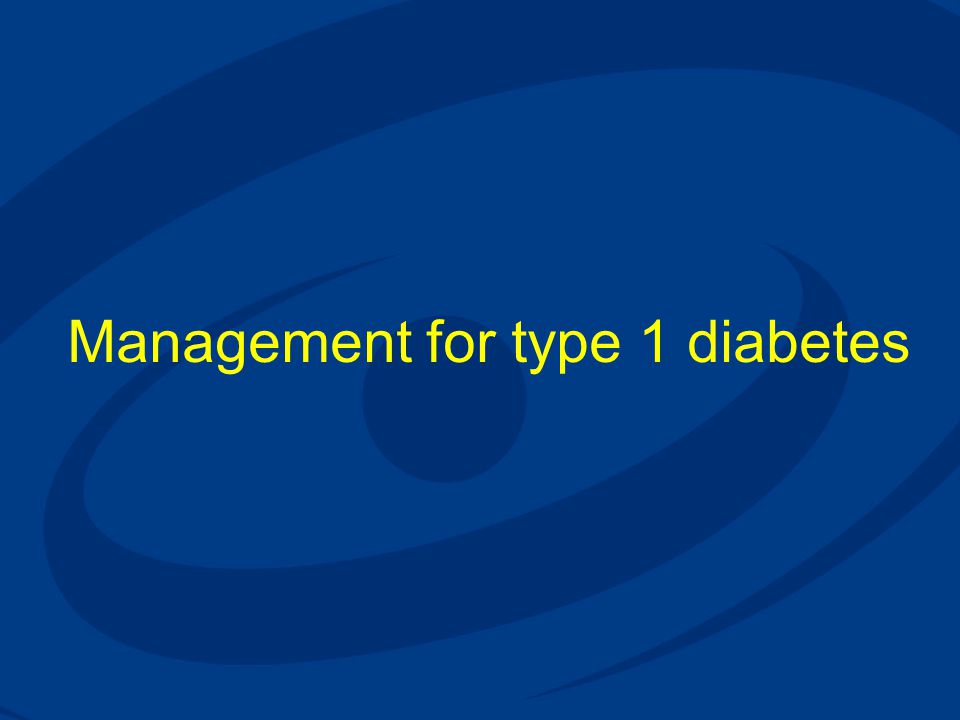 Management for type 1 diabetes