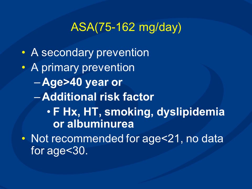 ASA( mg/day) A secondary prevention A primary prevention