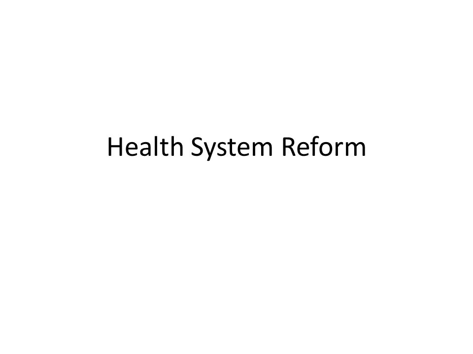 Health System Reform
