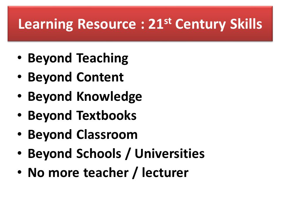 Learning Resource : 21st Century Skills
