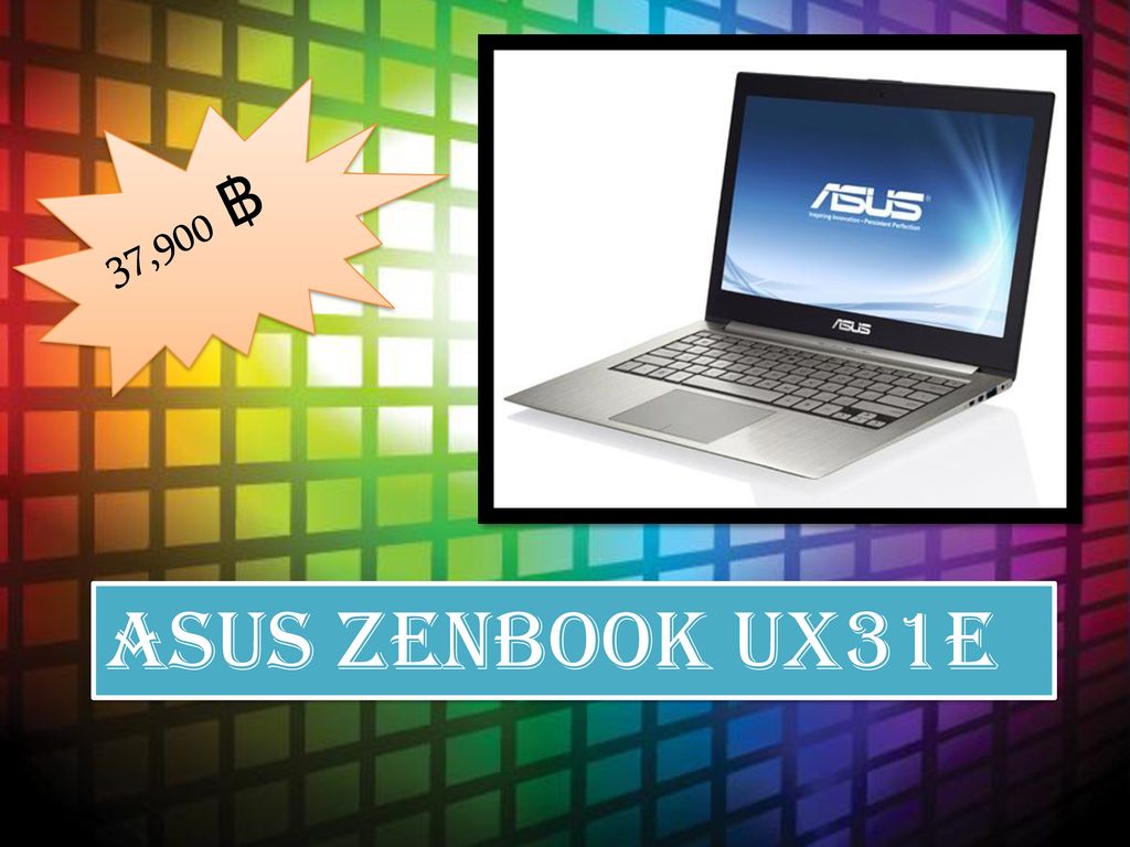 37 900 ฿ Asus Zenbook Ux31e Ppt ดาวน์โหลด