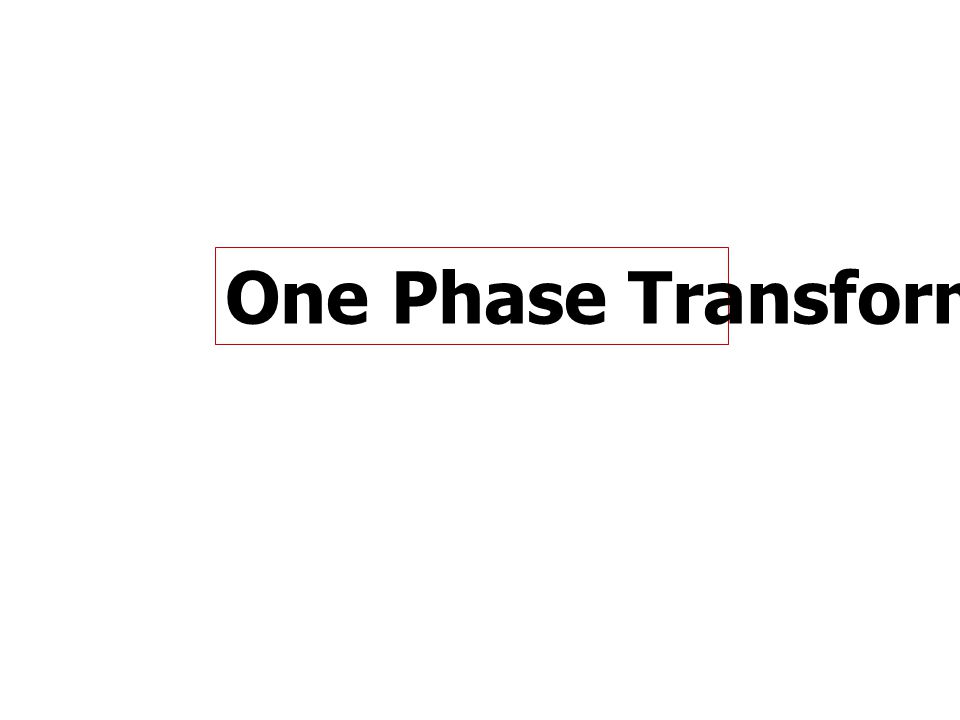 One Phase Transformer