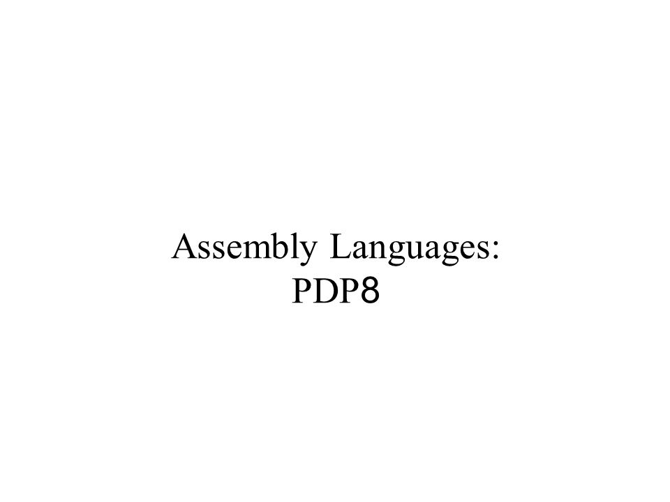 Assembly Languages: PDP8