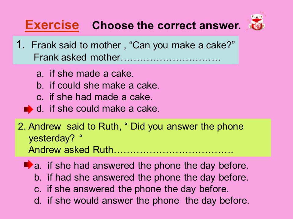 Exercise Choose the correct answer.