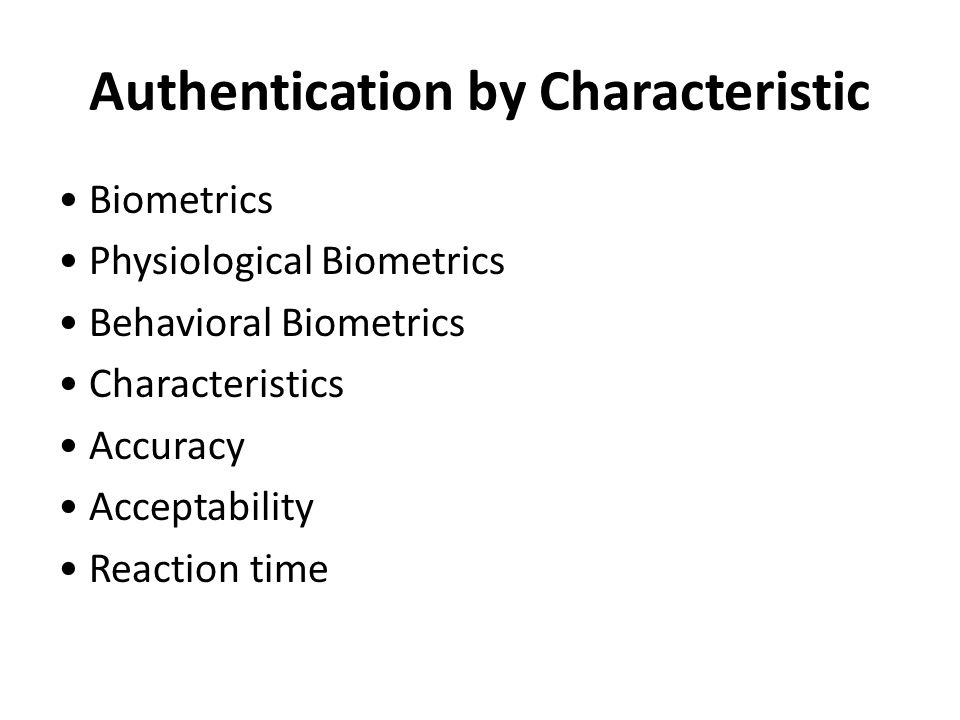 Authentication by Characteristic